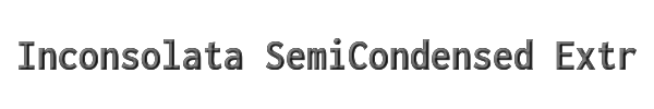Inconsolata SemiCondensed ExtraBold 