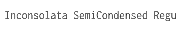 Inconsolata SemiCondensed Regular 
