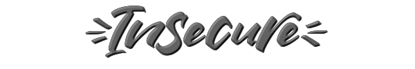 Insecure 