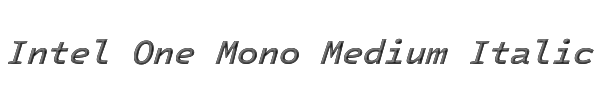 Intel One Mono Medium Italic 