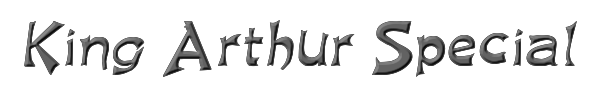 King Arthur Special 