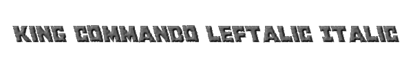 King Commando Leftalic Italic 