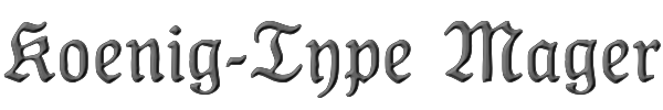 Koenig-Type Mager 