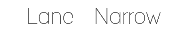 Lane - Narrow 