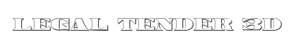 Legal Tender 3D 