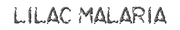 Lilac Malaria 
