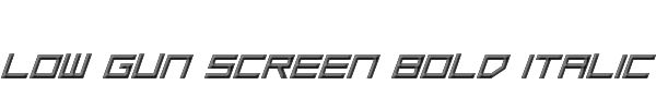 Low Gun Screen Bold Italic 