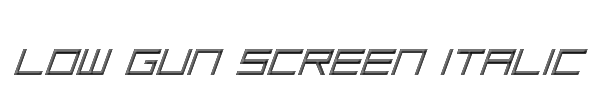 Low Gun Screen Italic 