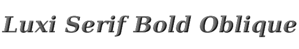 Luxi Serif Bold Oblique 