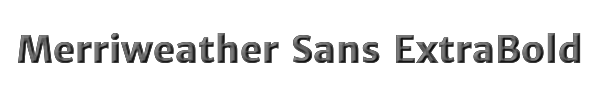 Merriweather Sans ExtraBold 