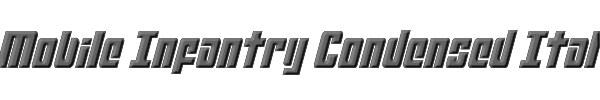 Mobile Infantry Condensed Italic 
