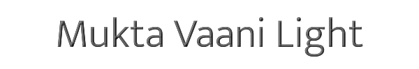 Mukta Vaani Light 