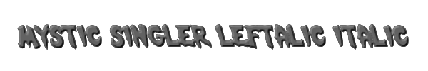 Mystic Singler Leftalic Italic 