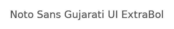 Noto Sans Gujarati UI ExtraBold 