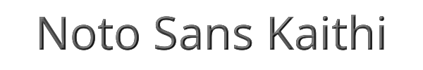 Noto Sans Kaithi 