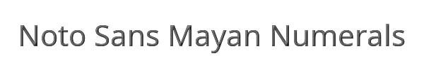Noto Sans Mayan Numerals 