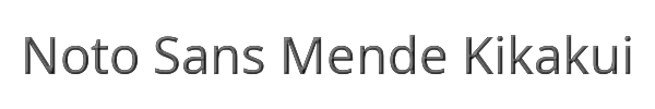 Noto Sans Mende Kikakui 