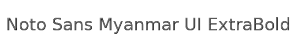 Noto Sans Myanmar UI ExtraBold 