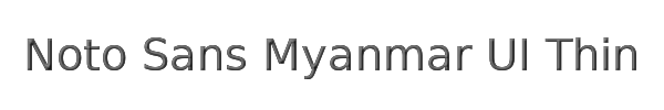 Noto Sans Myanmar UI Thin 