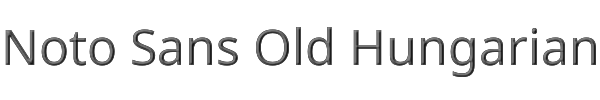 Noto Sans Old Hungarian 