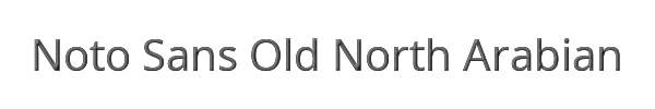 Noto Sans Old North Arabian 