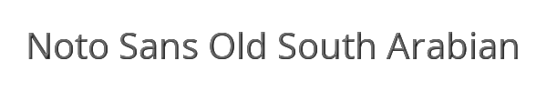 Noto Sans Old South Arabian 