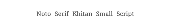 Noto Serif Khitan Small Script 