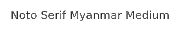 Noto Serif Myanmar Medium 