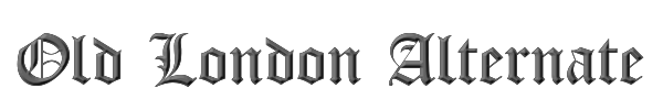 Old London Alternate 