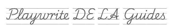 Playwrite DE LA Guides 