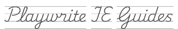 Playwrite IE Guides 