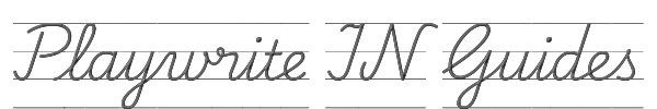 Playwrite IN Guides 