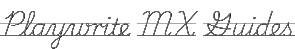 Playwrite MX Guides 
