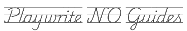 Playwrite NO Guides 