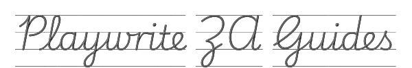Playwrite ZA Guides 