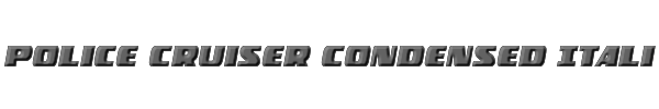 Police Cruiser Condensed Italic 