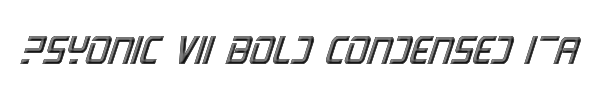 PsYonic VII Bold Condensed Italic 