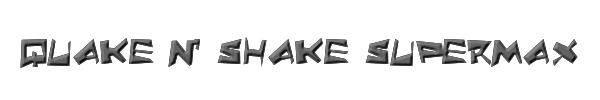 Quake & Shake SuperMax 