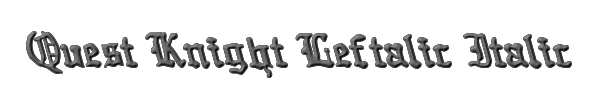 Quest Knight Leftalic Italic 