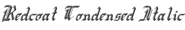 Redcoat Condensed Italic 