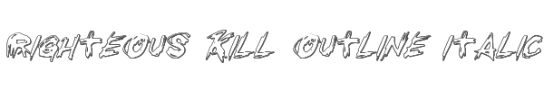Righteous Kill Outline Italic 