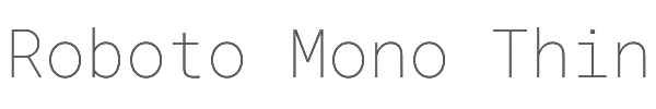 Roboto Mono Thin 