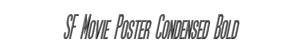 SF Movie Poster Condensed Bold Oblique 