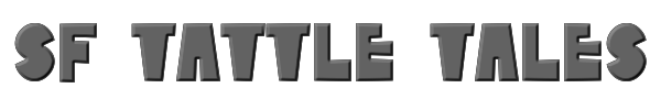 SF Tattle Tales 