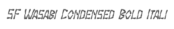 SF Wasabi Condensed Bold Italic 