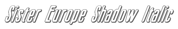 Sister Europe Shadow Italic 