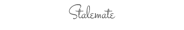 Stalemate 