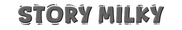 Story Milky 