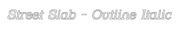Street Slab - Outline Italic 