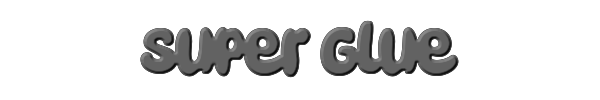 Super Glue 